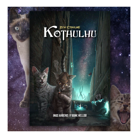 Zew Cthulhu: Kothulhu - Na aksamitnych łapkach po śladach Cthulhu
