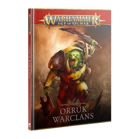 Warhammer Age of Sigmar: Destruction Battletome: Orruk Warclans