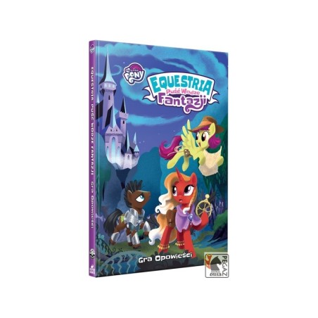 Equestria: Puść Wodze Fantazji - Gra Opowieści
