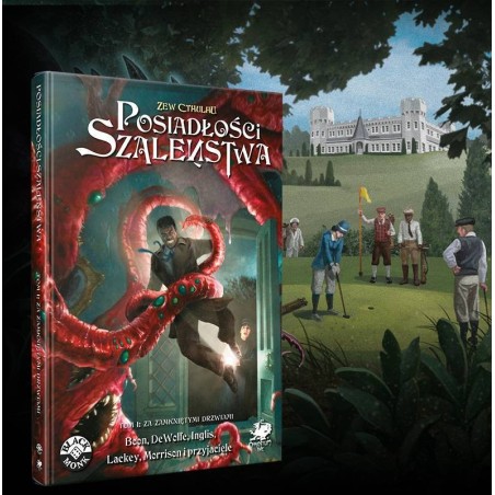 ZEW CTHULHU: POSIADŁOŚCI SZALEŃSTWA TOM I