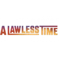 A lawless time